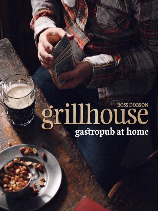 Title details for Grillhouse by Ross Dobson - Available